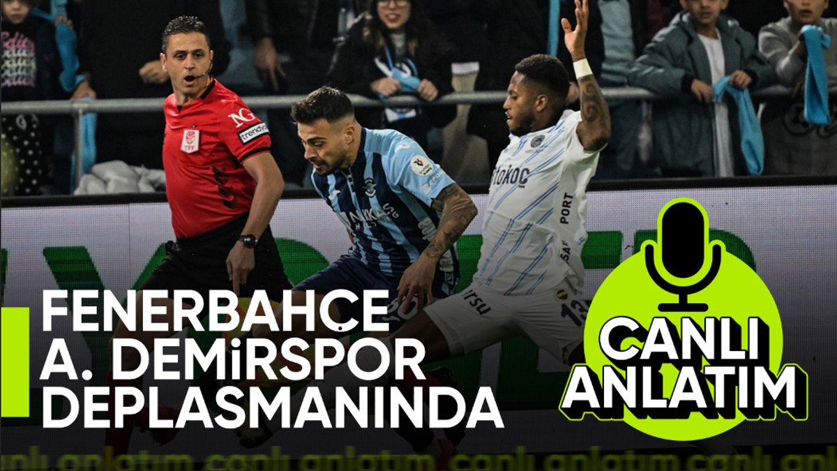 Adana Demirspor – Fenerbahçe – CANLI SKOR